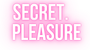 secret pleasure – Startsida